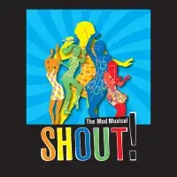 Shout! The Mod Musical