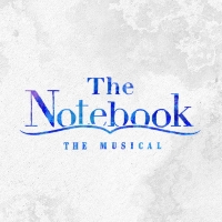 The Notebook The Musical